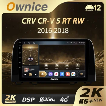 Ownice K6+ 2K 8G+256G 13.3 עבור הונדה CRV-CR-V 5 RT RW 2016 - 2018 הרדיו ברכב נגן וידאו ניווט סטריאו GPS Android12 לא 2din