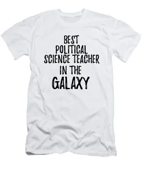 הכי פוליטי המורה למדעים בגלקסיה מצחיק Sci-Fi מתנת מאהב חנון לעבודה חנון להציג רעיון טי-שירט